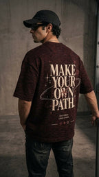 MAKE YOUR OWN PATH TEE